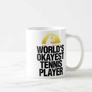 Mug Worlds Okayest Joueur de tennis Chemise Tennis Jou