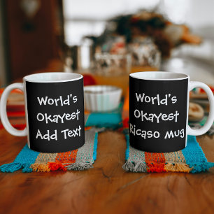 Mug Worlds Okayest personnalisé