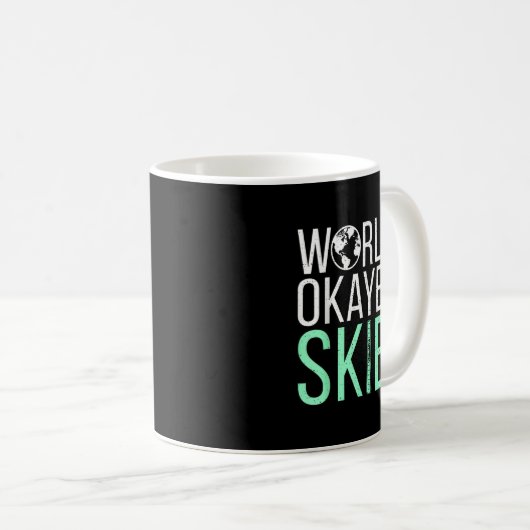 Mug Worlds Okayest Skier Snow Winter Sport Skier (Devant droit)