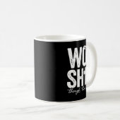 Mug Worship Through The Worry Insrational Christian Re (Devant droit)