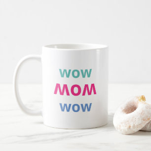 Mug Wow Maman Fête des mères