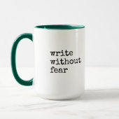 Mug Write Without Fear Edit Without Mercy Writers (Gauche)