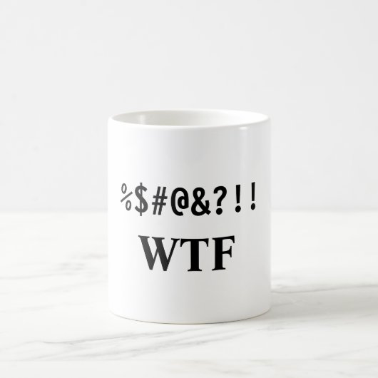 MUG %$#@& ? ! ! , WTF (Centre)