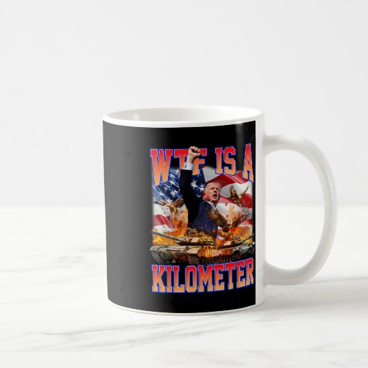 Mug Wtf Est Un Kilomètre De Donald Trump Drôle Le Sout (Droite)