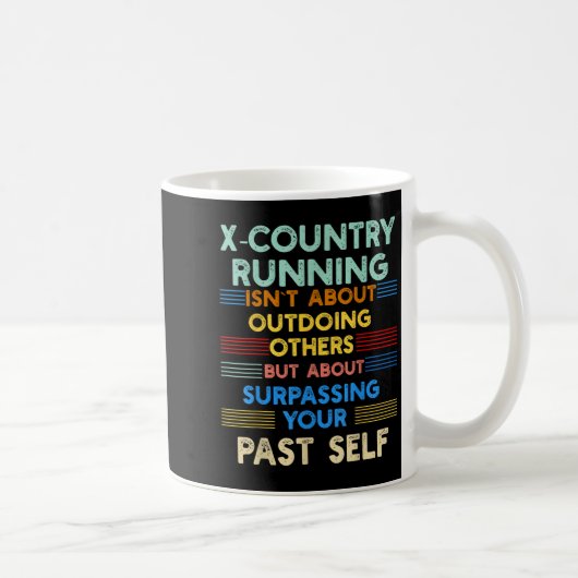Mug X-country Running Is Outwork Your Past Self Sitive (Droite)