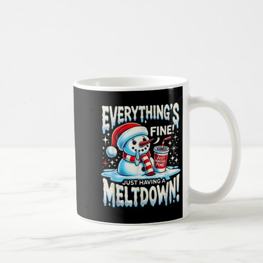 Mug Xmas Winter Tout va bien juste avoir un Meltdo (Droite)