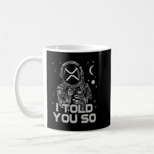 Mug XRP Je Vous L'Ai Dit : Astronaut Crypto Coin HODL (Gauche)