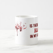 MUG Y A IL SANG DANS MES CHEVEUX ? ! (Centre)