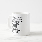 Mug Y A-T-Il Quelque Chose De Mieux Que Les Chevaux De (Devant gauche)