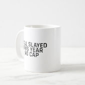 Mug Y’all Slayed Cette année Pas de Casquette, drôle d (Devant gauche)