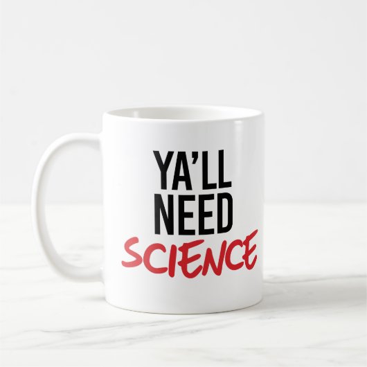 Mug Ya aura besoin de science (Gauche)