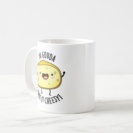 Mug Ya Gouda Prenez-Le Cheesy Funny Cheese Pun (Devant gauche)
