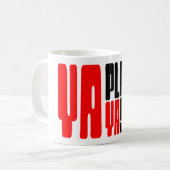 Mug Ya Joué Yaself (Devant gauche)