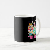 Mug Y'all Are Nuts Nutcracker Crochet Christmas Funny (Devant droit)