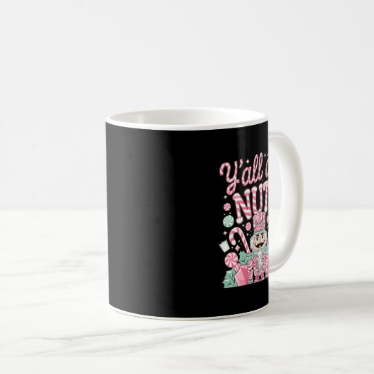 Mug Y'all Are Nuts Nutcracker Funny Xmas Pajamas Merry (Devant droit)