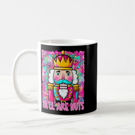 Mug Y'all Are Nuts Nutcracker Merry Christmas Funny Xm (Gauche)