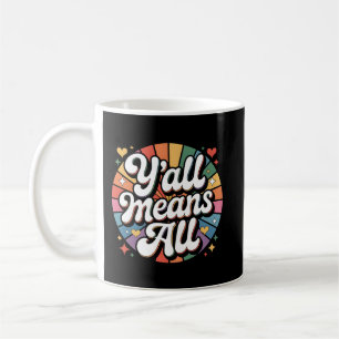 Mug Y'all Means All Rétro