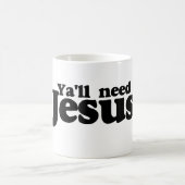 Mug Y'all need Jesus (Centre)