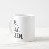Mug Yas massacrent la copie de la Reine (Devant gauche)