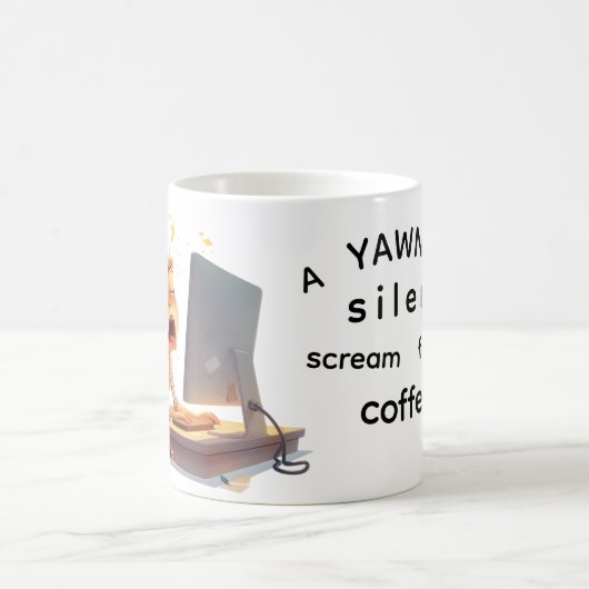 Mug Yawn for coffee! For Her (Centre)