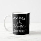 Mug Yeah Buddy Light Weight Bodybuilding Gym Weightlif (Gauche)
