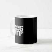 Mug Year 2025 Starts With W-t-f 123 Funny New Year Quo (Devant gauche)