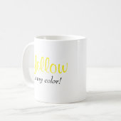 Mug Yellow est ma couleur disant (Devant gauche)