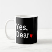 Mug Yes Dear Heart Valentines Gift For Him Men  (Gauche)