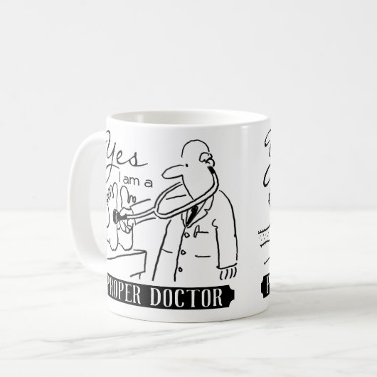 Mug Yes I Am a Proper Doctor. (Devant gauche)