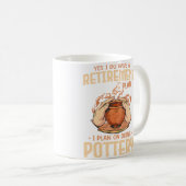 Mug Yes I Do Have A Retirement Plan I Plan On Doing Po (Devant droit)