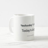 Mug Yesterday's Logic Today's Legacy Developer Quote (Devant gauche)