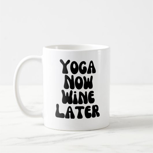 Mug Yoga maintenant vin plus tard (Gauche)
