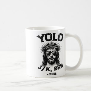 Mug Yolo Jk Brb Jesus Chemise Funny Christian Res de P