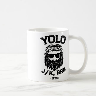 Mug Yolo Jk Brb Jesus Funny Easter Day Ressurection Ch