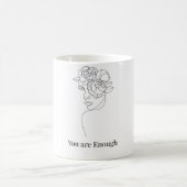 Mug You Are Enough (Centre)