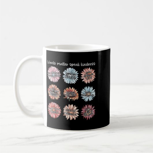 Mug You Are Enough Words Speak Kindness Sitive Daisy  (Gauche)