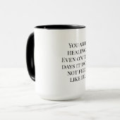 Mug You Are Healing - Encouraging Affirmation (Devant gauche)