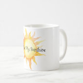 Mug You Are My Sunshine (Devant droit)
