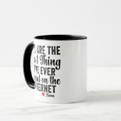 MUG YOU ARE THE BEST THING I´VE EVER FOUND (Devant gauche)