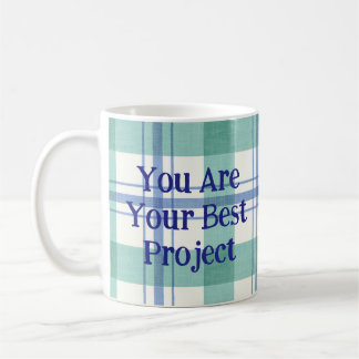 Mug You are your best project