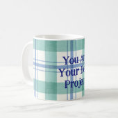 Mug You are your best project (Devant gauche)