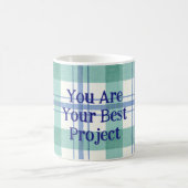 Mug You are your best project (Centre)