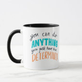 Mug " You can do anything " (Gauche)