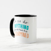 Mug " You can do anything " Mok (Voorkant links)