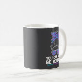 Mug You Can Never Be Replaced Suicide Prevention Aware (Devant droit)