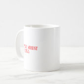 Mug You Can't Arrest A Diva Funny Quote Women  (Devant gauche)