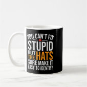 Mug You Can't Fix Stud But The Hats Sure Make It Easy  (Gauche)