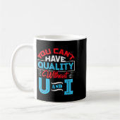 Mug You Can't Have Quality Without U And I - Qa Qualit (Gauche)