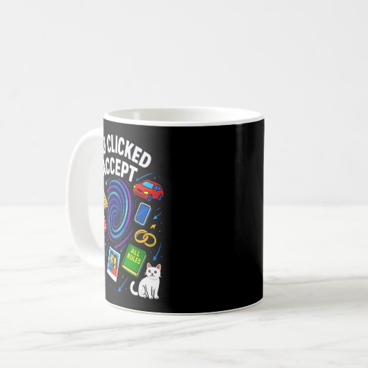 Mug You Clicked Accept Funny Data Privacy Tech Geek Gi (Devant gauche)