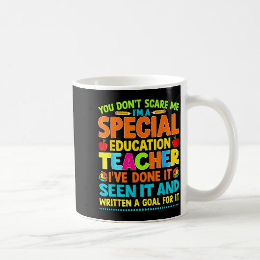Mug You Don't E Me I'm A Special Education Teacher Men (Droite)